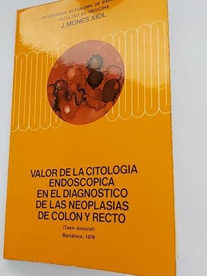 Imagen del vendedor de Valor de la citologa endoscopica en el diagnostico de las neoplasias de colon y recto a la venta por Libros Ambig