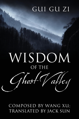 Immagine del venditore per Wisdom of the Ghost Valley: Gui Gu Zi (Paperback or Softback) venduto da BargainBookStores
