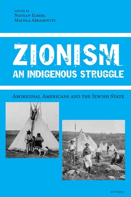 Seller image for Zionism, An Indigenous Struggle: Aboriginal Americans and the Jewish State (Paperback or Softback) for sale by BargainBookStores