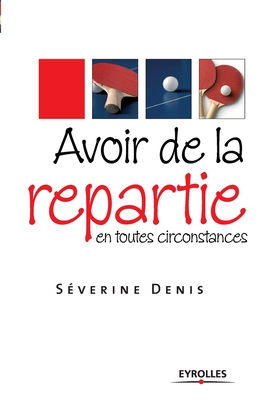 Seller image for Avoir de la r�partie en toutes circonstances (Paperback or Softback) for sale by BargainBookStores