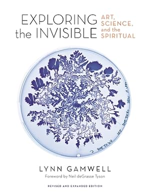 Seller image for Exploring the Invisible: Art, Science, and the Spiritual - Revised and Expanded Edition (Hardback or Cased Book) for sale by BargainBookStores