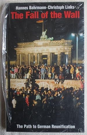 Imagen del vendedor de The fall of the wall : the path to German reunification a la venta por VersandAntiquariat Claus Sydow