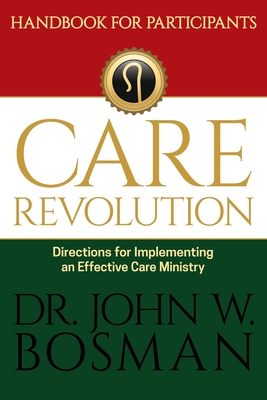 Seller image for The Care Revolution - Handbook for Participants: Directions for Implementing an Effective Care Ministry (Paperback or Softback) for sale by BargainBookStores