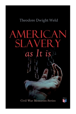 Seller image for American Slavery as It Is: Testimony of a Thousand Witnesses (Paperback or Softback) for sale by BargainBookStores