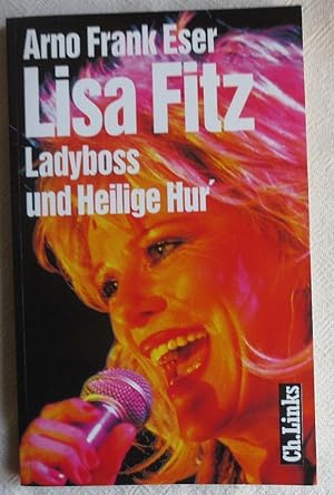Bild des Verkufers fr Lisa Fitz : Ladyboss und Heilige Hur' zum Verkauf von VersandAntiquariat Claus Sydow
