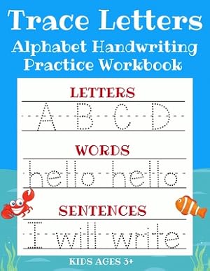 Seller image for Trace Letters: Alphabet Handwriting Practice Workbook for Kids: ABC Print Handwriting Book & Preschool Writing Workbook with Sight Wo (Paperback or Softback) for sale by BargainBookStores