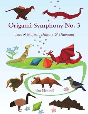 Immagine del venditore per Origami Symphony No. 3: Duet of Majestic Dragons & Dinosaurs (Paperback or Softback) venduto da BargainBookStores