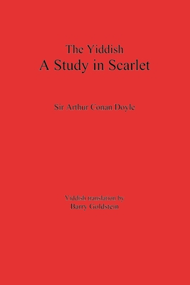 Bild des Verkufers fr The Yiddish Study in Scarlet: Sherlock Holmes's First Case (Paperback or Softback) zum Verkauf von BargainBookStores