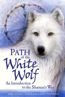Seller image for Path of the White Wolf: An Introduction to the Shaman's Way (Paperback or Softback) for sale by BargainBookStores