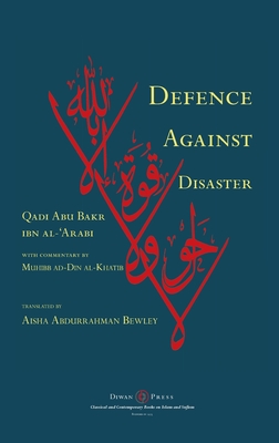 Imagen del vendedor de Defence Against Disaster: in Accurately Determining the Positions of the Companions after the Death of the Prophet (Hardback or Cased Book) a la venta por BargainBookStores