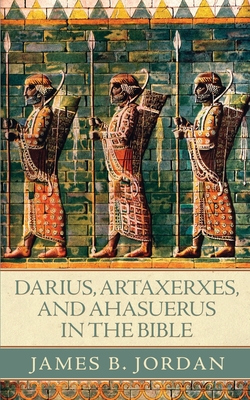 Bild des Verkufers fr Darius, Artaxerxes, and Ahasuerus in the Bible (Paperback or Softback) zum Verkauf von BargainBookStores