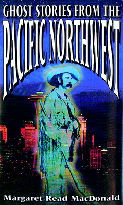 Seller image for Ghost Stories from the Pacific Northwest (Paperback or Softback) for sale by BargainBookStores