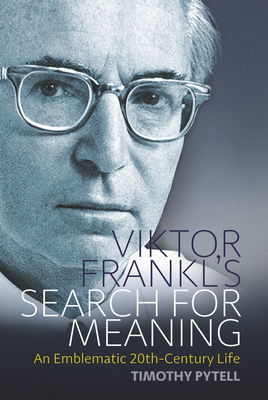Image du vendeur pour Viktor Frankl's Search for Meaning: An Emblematic 20th-Century Life (Paperback or Softback) mis en vente par BargainBookStores