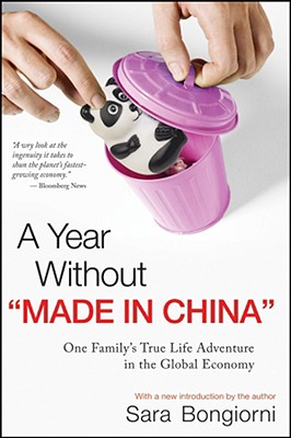 Immagine del venditore per A Year Without "made in China": One Family's True Life Adventure in the Global Economy (Paperback or Softback) venduto da BargainBookStores