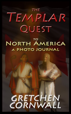Immagine del venditore per The Templar Quest to North America: A Photo Journal (Hardback or Cased Book) venduto da BargainBookStores