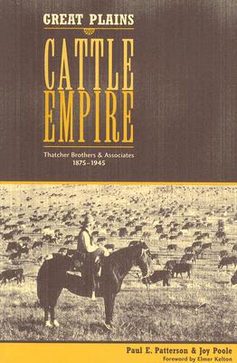 Bild des Verkufers fr Great Plains Cattle Empire: Thatcher Brothers and Associates (1875-1945) (Paperback or Softback) zum Verkauf von BargainBookStores