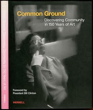 Bild des Verkufers fr (Exhibition catalog): Common Ground: Discovering Community in 150 Years of Art, Selections from the Collection of Julia J. Norrell zum Verkauf von Between the Covers-Rare Books, Inc. ABAA