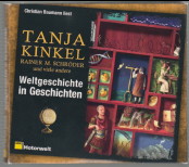 Bild des Verkufers fr Christian Baumann liest Tanja Kinkel, Rainer M. Schrder und viele andere, Weltgeschichte in Geschichten : ungekrzte Lesung ; ab 12 Jahren. T. Kinkel, R. M. Schrder u.a. Regie: Stephanie Mende und Volker Gerth / ADAC Motorwelt zum Verkauf von Antiquariat ExLibris Erlach Eberhard Ott