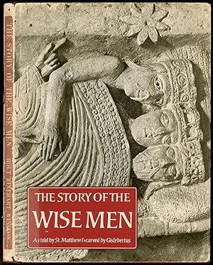 Bild des Verkufers fr The Story of the Wise Men: According to the Gospel of Saint Matthew zum Verkauf von Between the Covers-Rare Books, Inc. ABAA