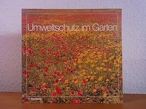 Seller image for Umweltschutz im Garten for sale by Antiquariat Weber