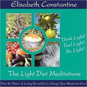 Bild des Verkufers fr Light Diet: CD: How the Power of Loving Yourself Can Change Your Shape Forever zum Verkauf von WeBuyBooks