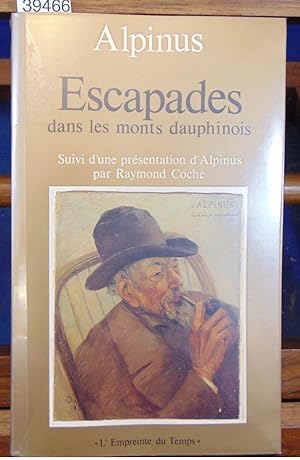 Bild des Verkufers fr Escapades dans les monts Dauphinois zum Verkauf von librairie le vieux livre