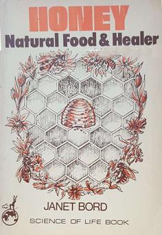 Honey: Natural Food and Healer