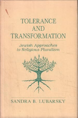 Seller image for Tolerance and Transformation: Jewish Approaches to Religious Pluralism for sale by librairie philippe arnaiz