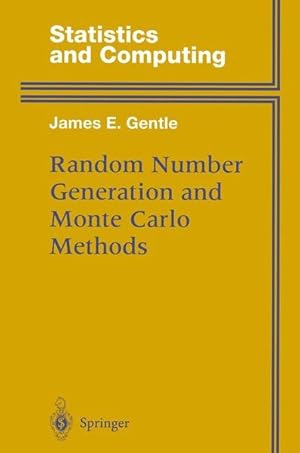 Random Number Generation and Monte Carlo Methods (Statistics and Computing).