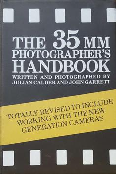 Seller image for The 35mm Photographer's Handbook: Totally Revised to Include Working with the New Generation Cameras) for sale by Eaglestones