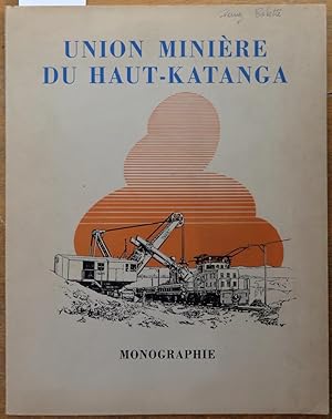 Union minière du Haut Katanga. Monographie 1950