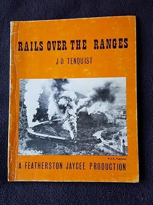 Rails over the ranges : a short narrative of the early days of the Wairarapa, the coming of the F...