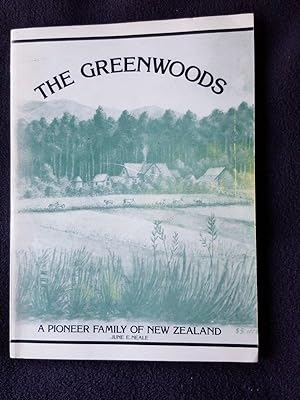 Bild des Verkufers fr The Greenwoods. A Pioneer Family of New Zealand zum Verkauf von Archway Books