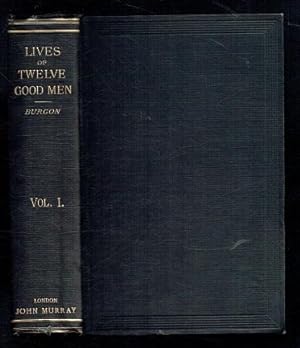 Imagen del vendedor de Lives of Twelve Good Men Vol I. Third Edition a la venta por Sonnets And Symphonies