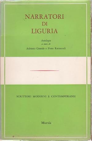 Image du vendeur pour Narratori di Liguria - a cura di Adriano Grande e Piero Raimondi mis en vente par libreria biblos