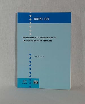 Image du vendeur pour Model-Based Transformations for Quantified Boolean Formulas. (= Dissertationen zur knstlichen Intelligenz, Vol. 329). mis en vente par Versandantiquariat Waffel-Schrder