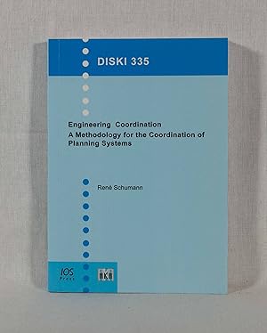 Image du vendeur pour Engineering Coordination: A Methodology for the Coordination of Planning Systems. (= Dissertations in Artificial Intelligence, Vol. 335). mis en vente par Versandantiquariat Waffel-Schrder