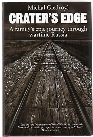 Crater's Edge : A family's epic journey through wartime Russia (SIGNED COPY)