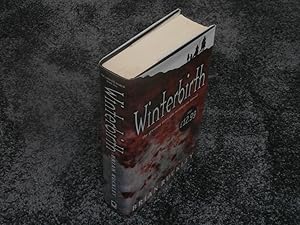 Seller image for WINTERBIRTH: SIGNED, DATED & LOCATED UK FIRST EDITION HARDCOVER for sale by Books for Collectors