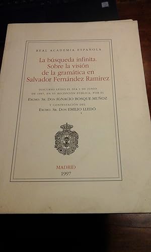 Bild des Verkufers fr LA BSQUEDA INFINITA. Sobre la visin de la gramtica en Salvador Fernndez Ramrez (Madrid, 1977) Discurso zum Verkauf von Multilibro