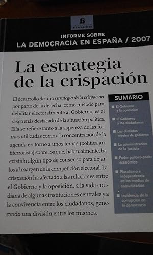 Image du vendeur pour LA ESTRATEGIA DE LA CRISPACIN. Informe sobre la democracia en Espaa de la Fundacin Alternativas (Madrid, 2008) mis en vente par Multilibro