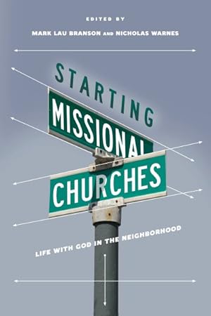 Seller image for Starting Missional Churches : Life With God in the Neighborhood for sale by GreatBookPrices