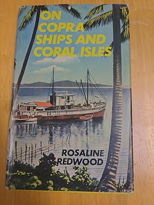 Bild des Verkufers fr On Copra Ships and Coral Isles zum Verkauf von Forecastle Books