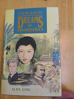 Image du vendeur pour Golden Dreams of Borneo mis en vente par Forecastle Books