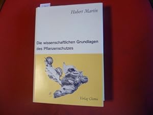 Bild des Verkufers fr Die wissenschaftlichen Grundlagen des Pflanzenschutzes. zum Verkauf von Gebrauchtbcherlogistik  H.J. Lauterbach