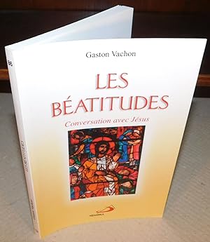 LES BEATITUDES Conversation avec Jesus