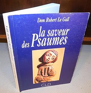 LA SAVEUR DES PSAUMES Entrer en psalmodie