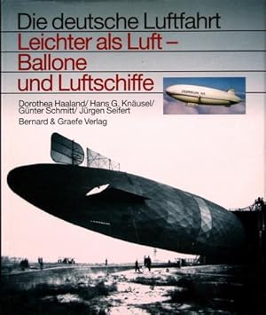 Bild des Verkufers fr Leichter als Luft - Ballone und Luftschiffe. Die deutsche Luftfahrt ; 26. zum Verkauf von Galerie Joy Versandantiquariat  UG (haftungsbeschrnkt)