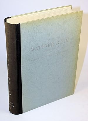 Imagen del vendedor de Wattner Buch. Beitrge zur Heimatkunde von Wattens, Wattenberg und Vgelsberg. a la venta por Antiquariat Gallus / Dr. P. Adelsberger