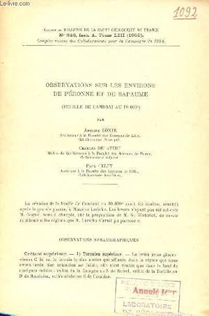 Bild des Verkufers fr Observations sur les environs de Pronne et de Bapaume - Extrait du bulletin de la carte gologique de France n246 Fasc.A Tome LIII 1955. zum Verkauf von Le-Livre